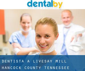dentista a Livesay Mill (Hancock County, Tennessee)