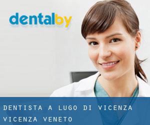 dentista a Lugo di Vicenza (Vicenza, Veneto)