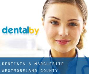 dentista a Marguerite (Westmoreland County, Pennsylvania)