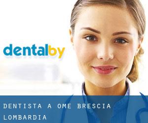 dentista a Ome (Brescia, Lombardia)