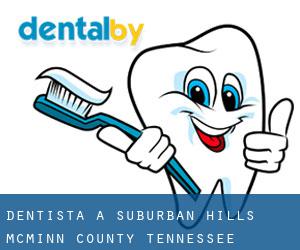 dentista a Suburban Hills (McMinn County, Tennessee)