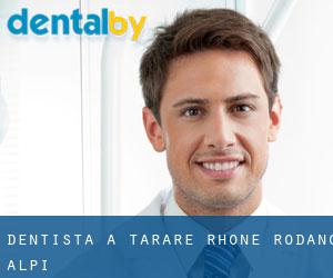 dentista a Tarare (Rhône, Rodano-Alpi)