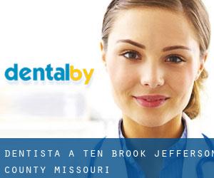 dentista a Ten Brook (Jefferson County, Missouri)