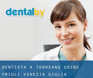 dentista a Torreano (Udine, Friuli Venezia Giulia)