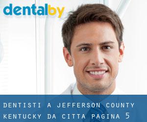 dentisti a Jefferson County Kentucky da città - pagina 5
