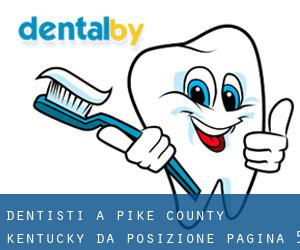 dentisti a Pike County Kentucky da posizione - pagina 5