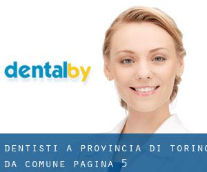 dentisti a Provincia di Torino da comune - pagina 5