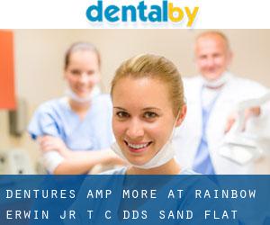 Dentures & More At Rainbow: Erwin Jr T C DDS (Sand Flat)