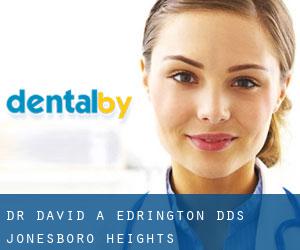 Dr. David A. Edrington, DDS (Jonesboro Heights)