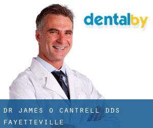 Dr. James O. Cantrell, DDS (Fayetteville)