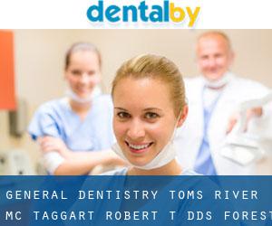 General Dentistry-Toms River: Mc Taggart Robert T DDS (Forest Acres)