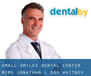 Small Smiles Dental Center: Mims Jonathan L DDS (Whitney Heights)